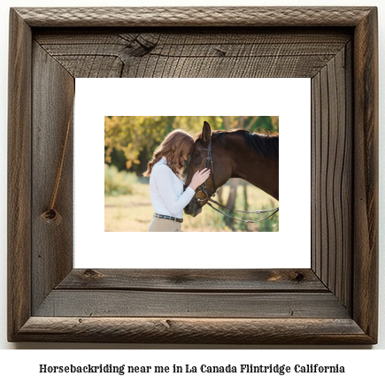 horseback riding near me in La Caada Flintridge, California